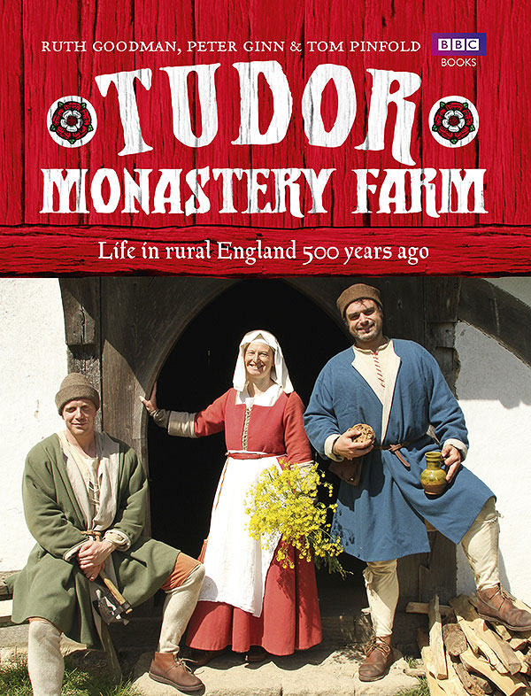 Television review: Tudor Monastery Farm – Medieval Art Research