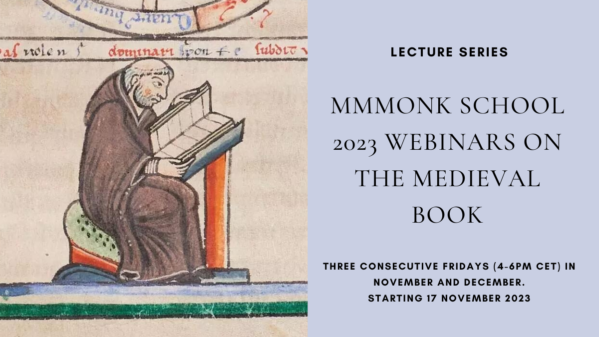 Lecture Series: Mmmonk School 2023 webinars on the Medieval Book