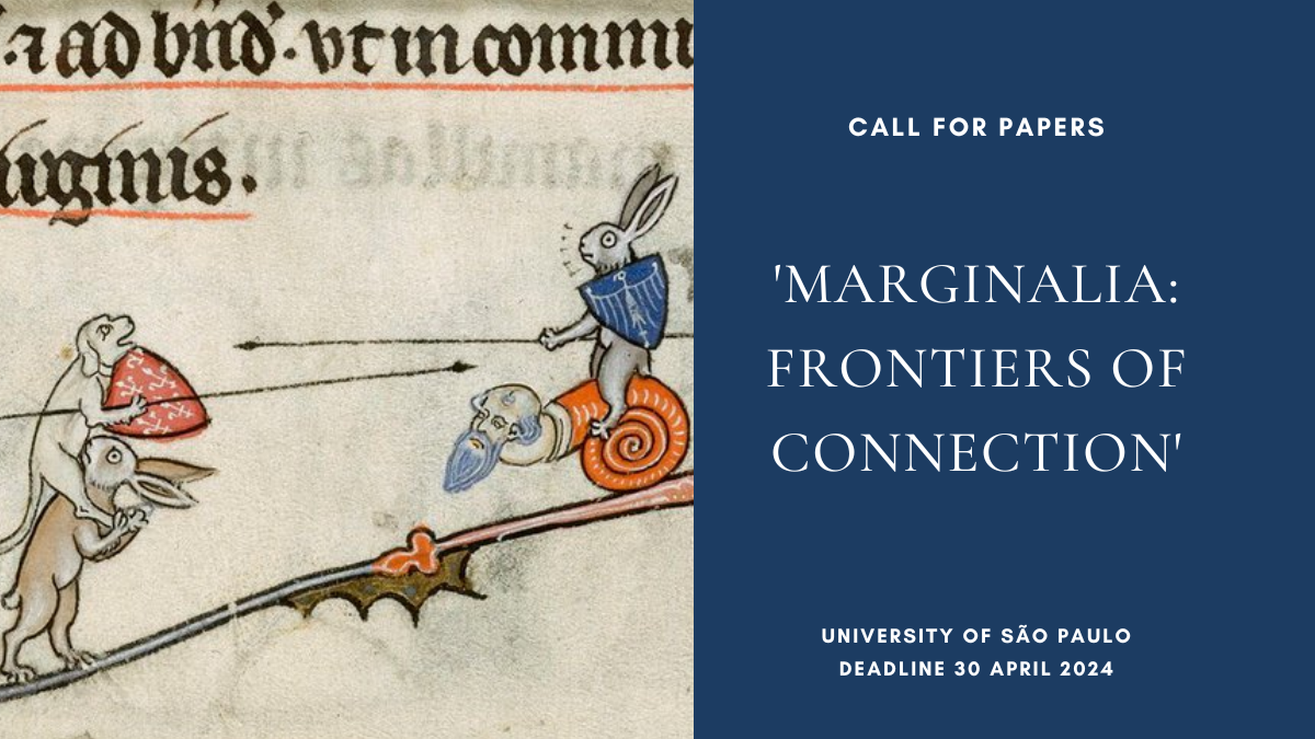 CFP: ‘Marginalia: Frontiers of Connection’, University of São Paulo, deadline 30 April 2024